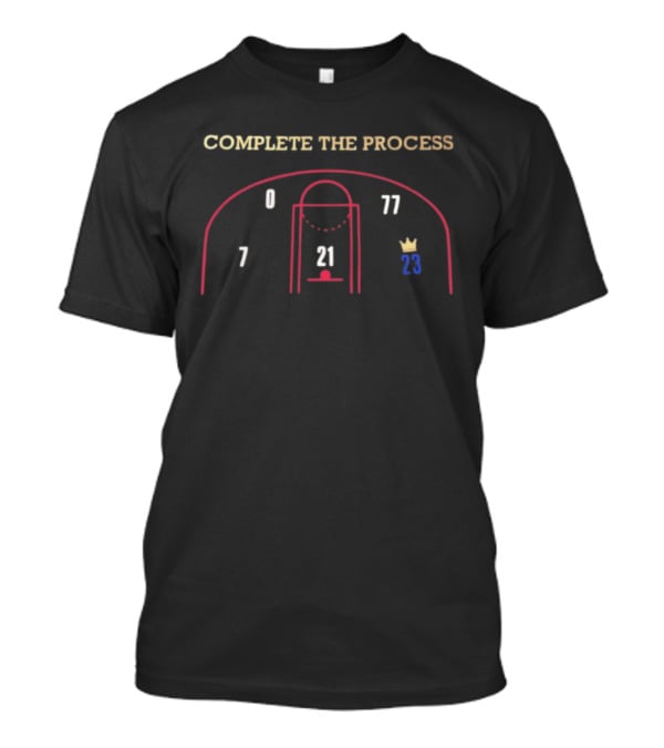 Complete The Process Philadelphia 76ers LeBron James 23 T-Shirt