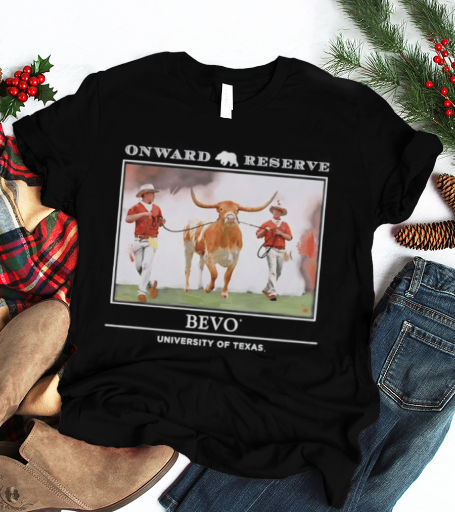 Onward Reserve Bevo University Of Texas Longhorns Football Celebration T-Shirt