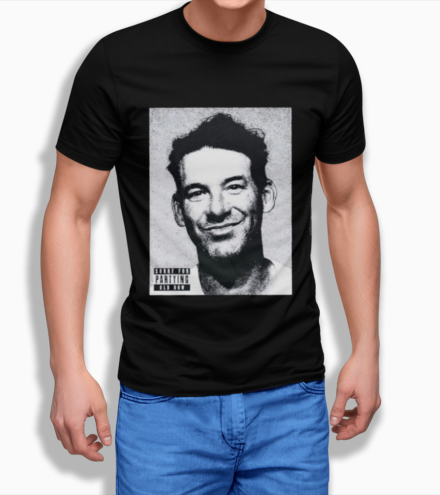 Sorry For Partying Party Boy Tony Old Row T-Shirt