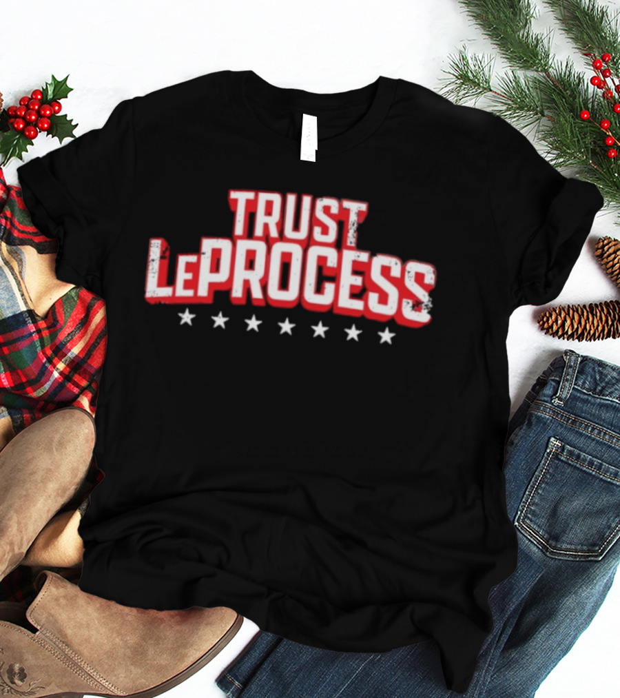 Trust LeProcess LeBron James Philadelphia 76ers Basketball T-Shirt