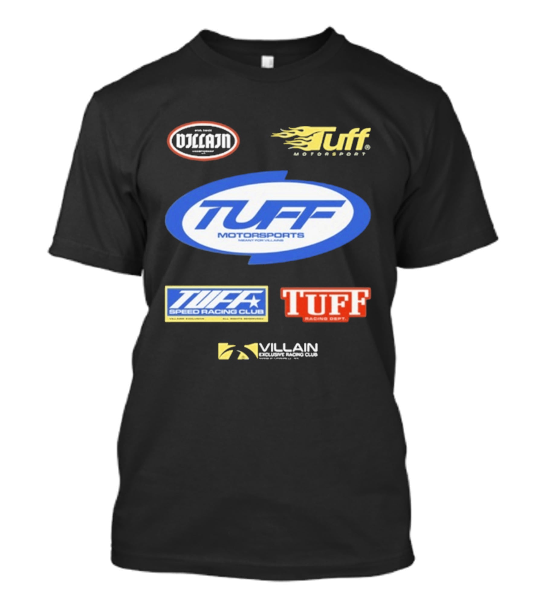 Tuffwraps Not Street Legal Tuff Motorsports Meant For Villains Racing Club Racing Dept Motorsports Villain Performance Systems T-Shirt