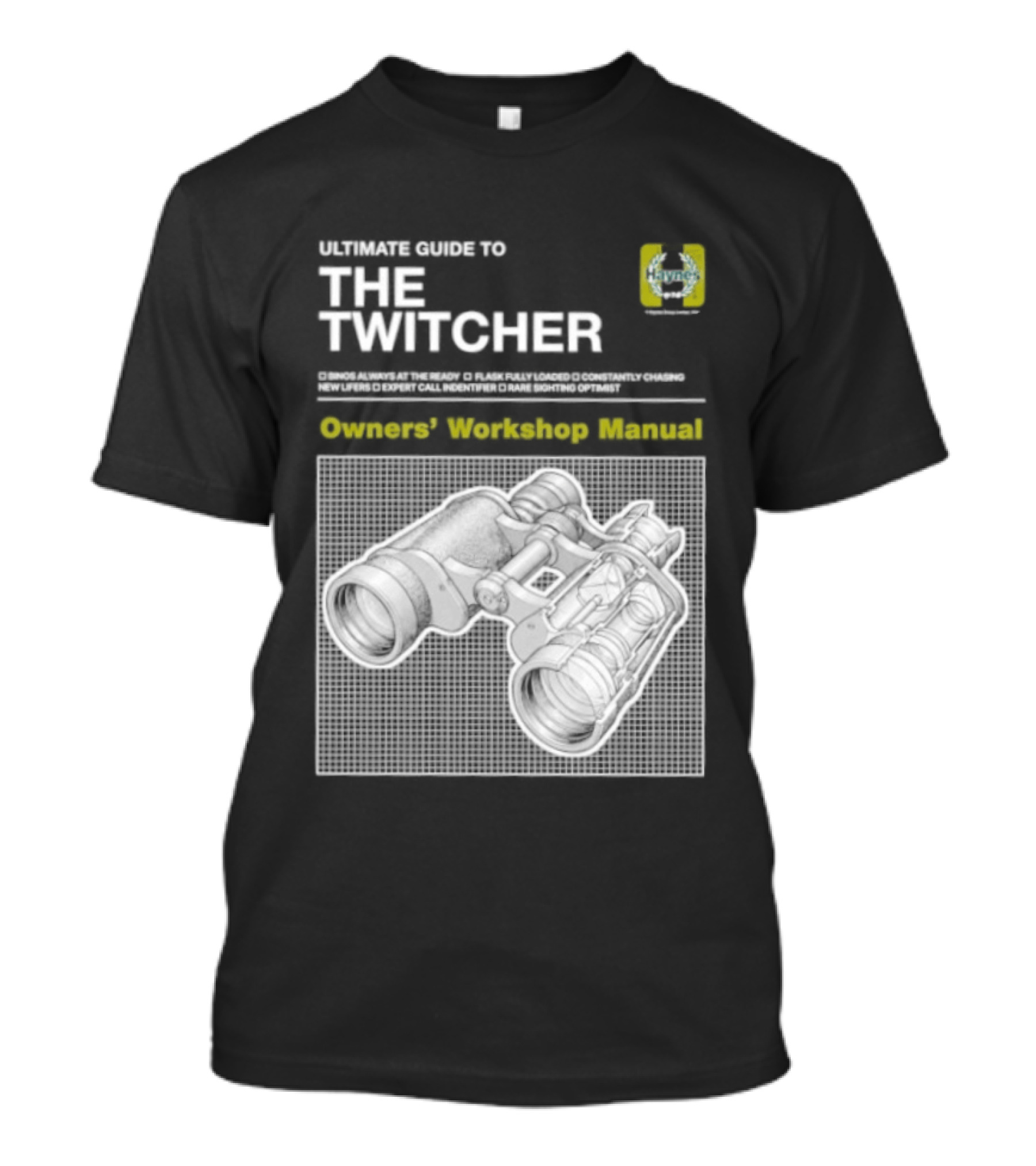 Ultimate Guide To The Twitcher Owners Workshop Manual Haynes Bird Ing Edition T-Shirt
