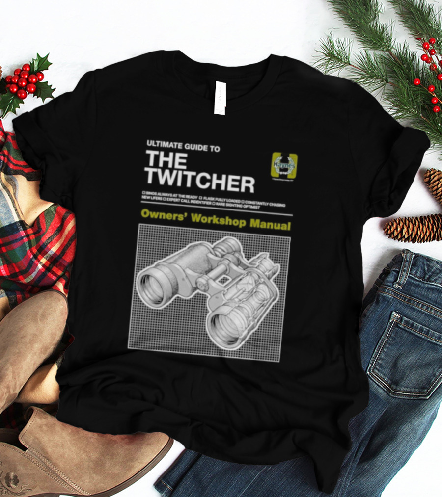 Ultimate Guide To The Twitcher Owners Workshop Manual Haynes Bird Ing Edition T-Shirt