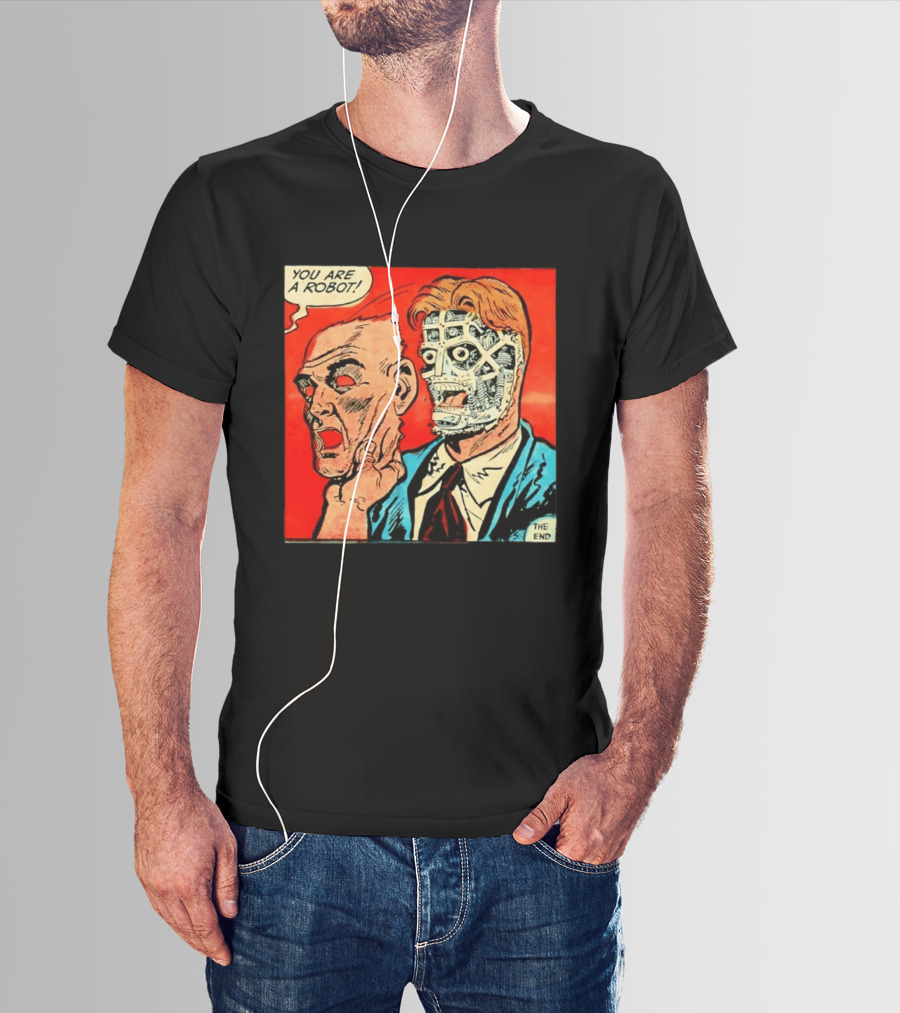 You Are A Robot Comic Style Mask Reveal The End T-Shirt