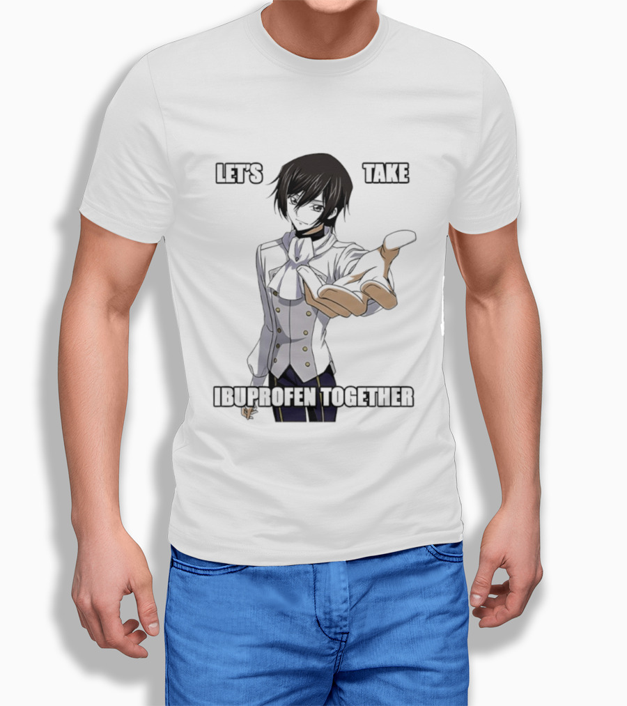 Let's Take Ibuprofen Together Anime T-Shirt