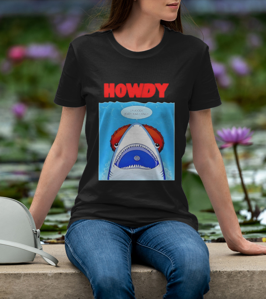 Howdy I'm Woody Shark Howdy Howdy Howdy Toy Story Mashup T-Shirt