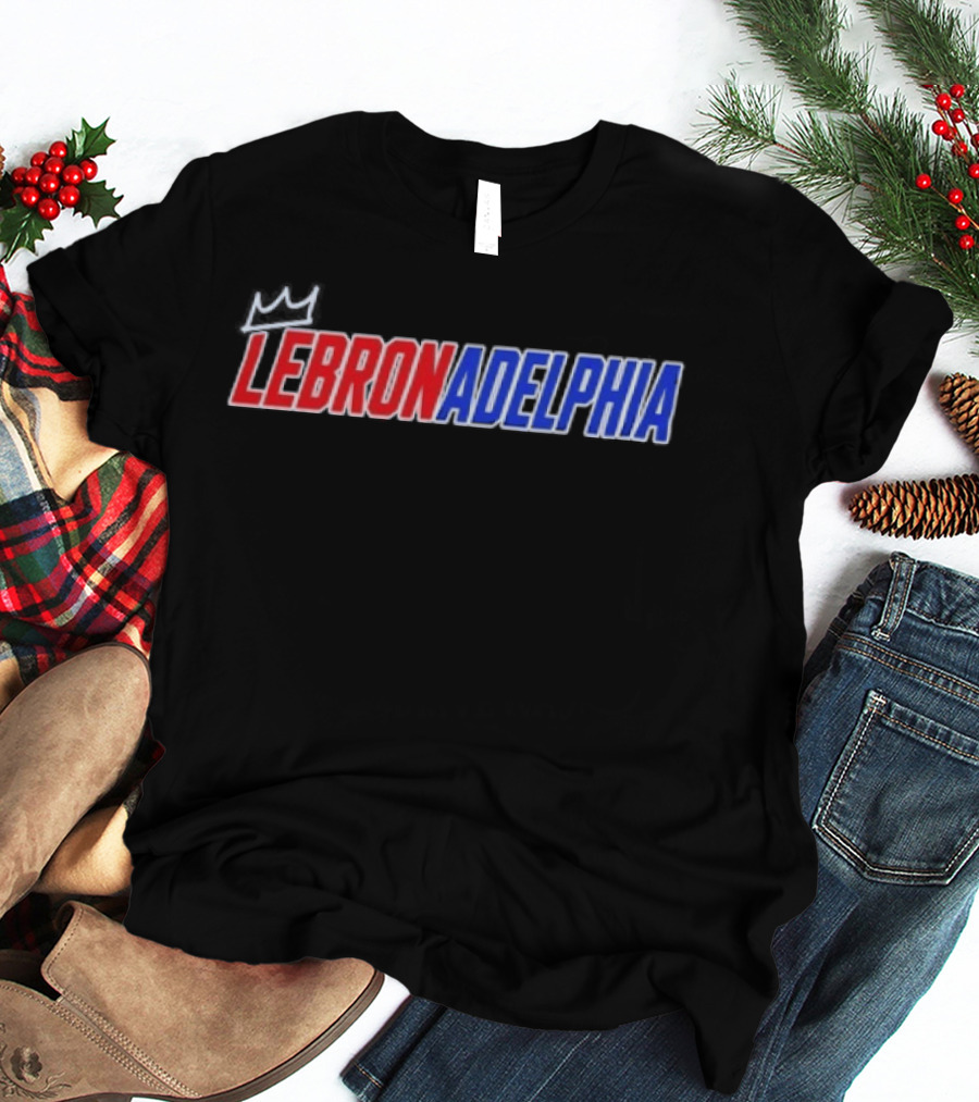 LeBron James Lebronadelphia Philadelphia 76ers Fan T-Shirt