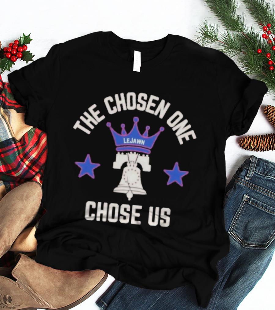 The Chosen One LeJawn Crown Bell Chose Us Stars T-Shirt