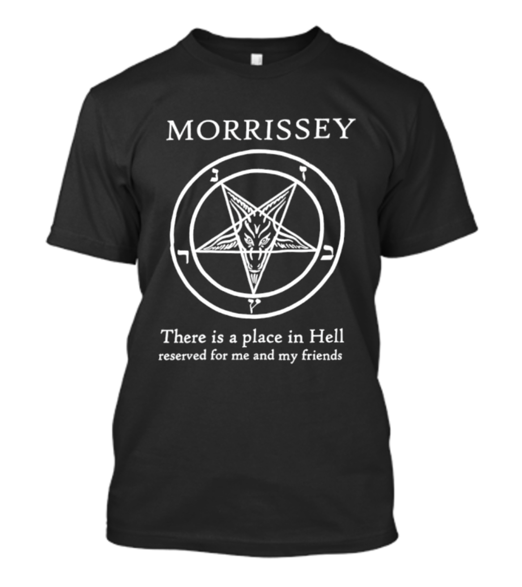 Morrissey There Is A Place In Hell Reserved For Me And My Friends Pentagram T-Shirt