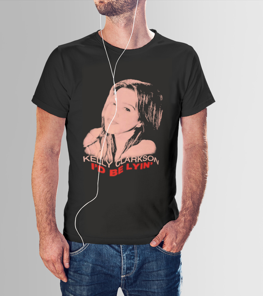 Kelly Clarkson I'd Be Lyin' Sketch Style Fan T-Shirt