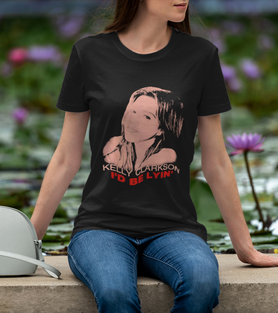Kelly Clarkson I'd Be Lyin' Sketch Style Fan T-Shirt
