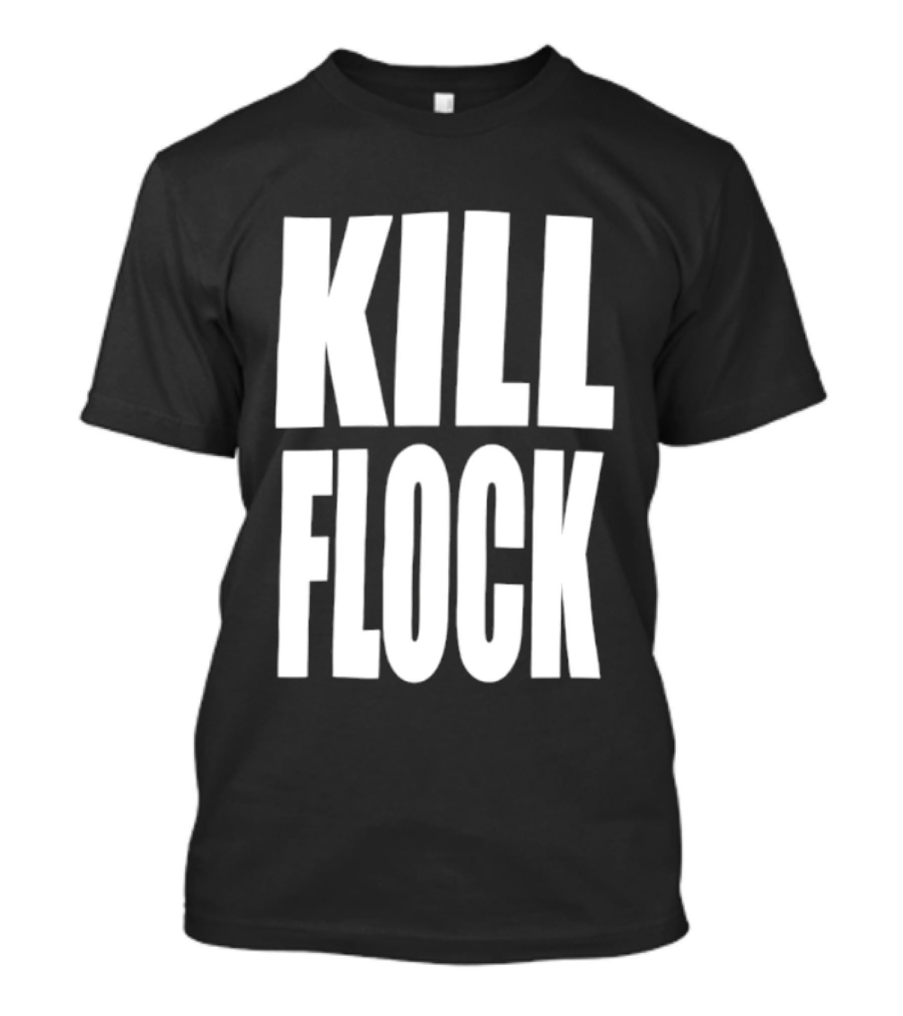 Kill Flock Streetwear Urban Fashion Bold Text Trendsetter T-Shirt