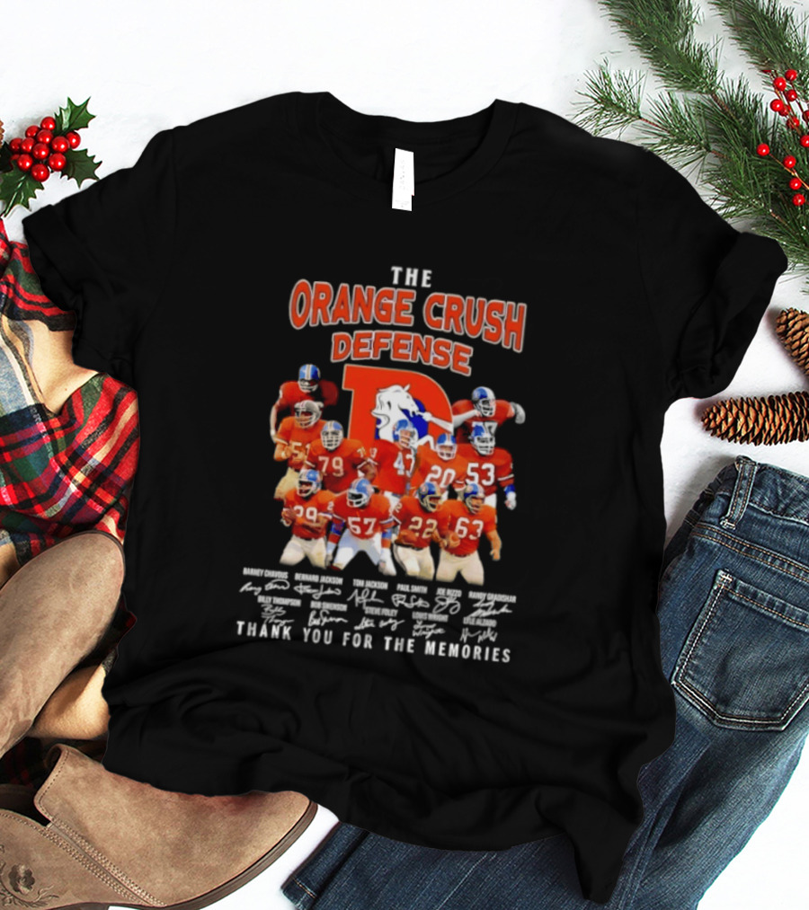 The Orange Crush Defense Denver Broncos Thank You For The Memories T-Shirt