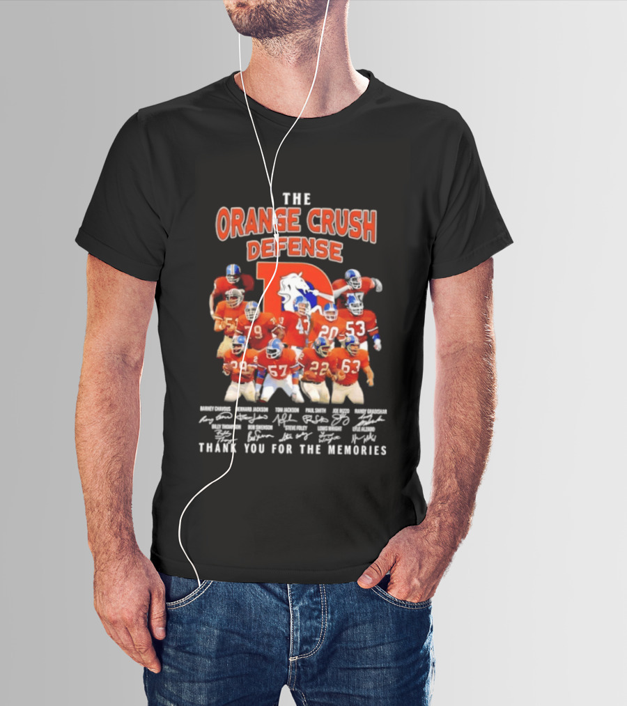 The Orange Crush Defense Denver Broncos Thank You For The Memories T-Shirt