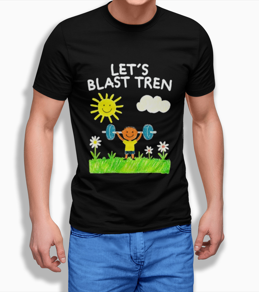 Let's Blast Tren Bodybuilding Gym Humor Sun Cloud Flowers Child Lifting Weights T-Shirt