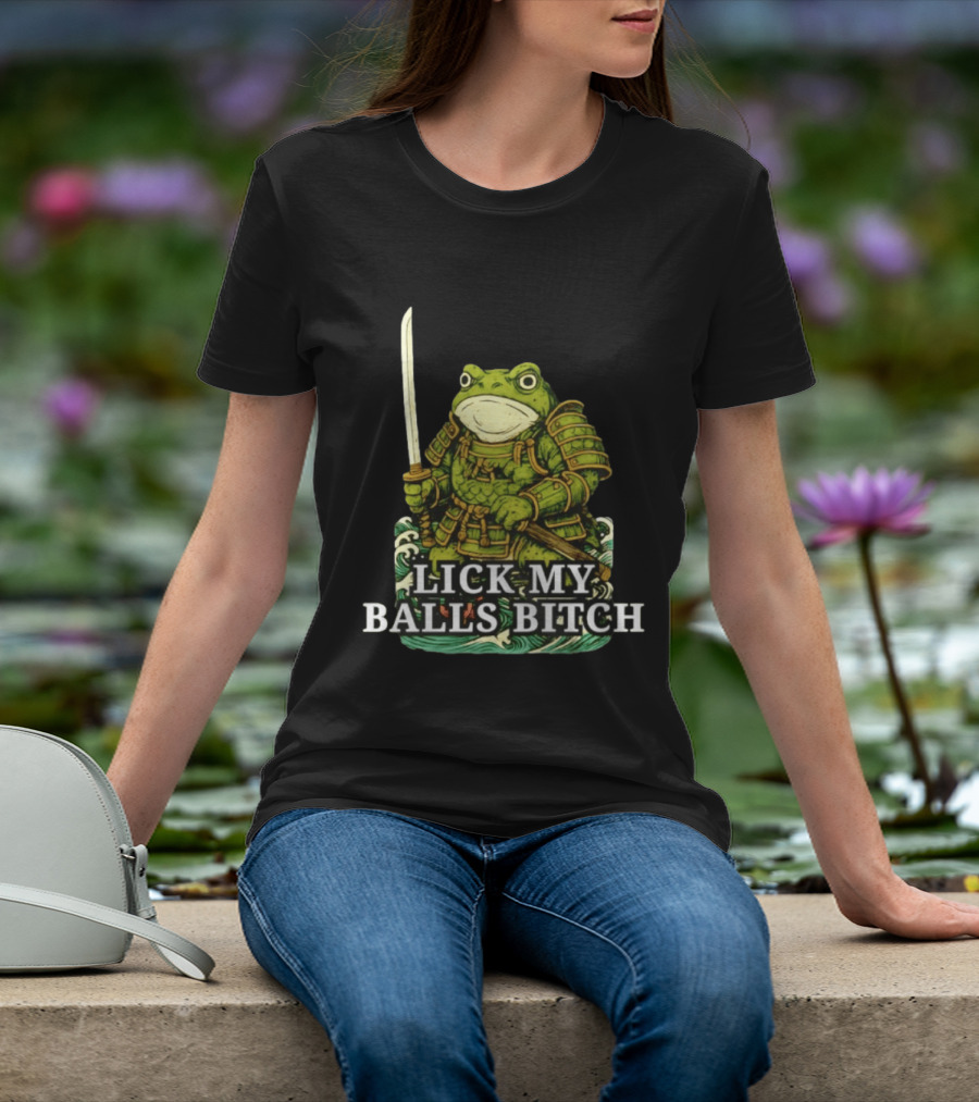 Lick My Balls Bitch Samurai Frog Katana Wave Armor T-Shirt