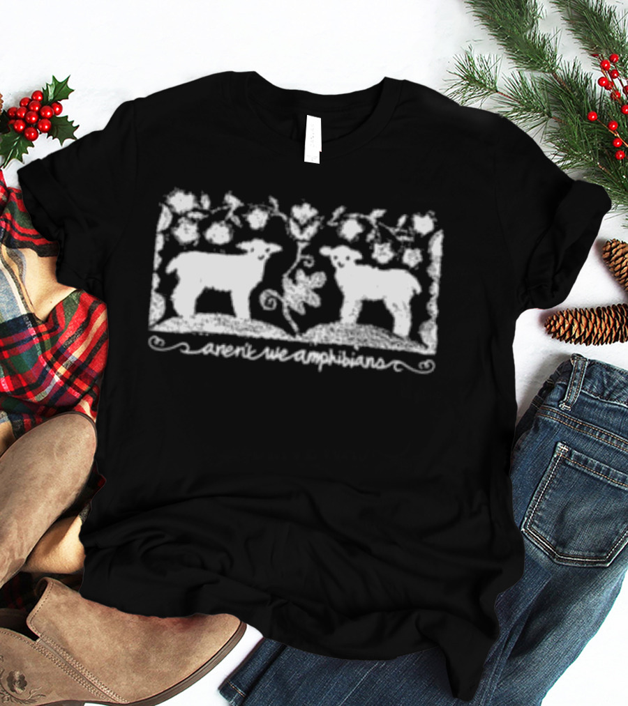 Aren't We Amphibians Sheep Nature T-Shirt