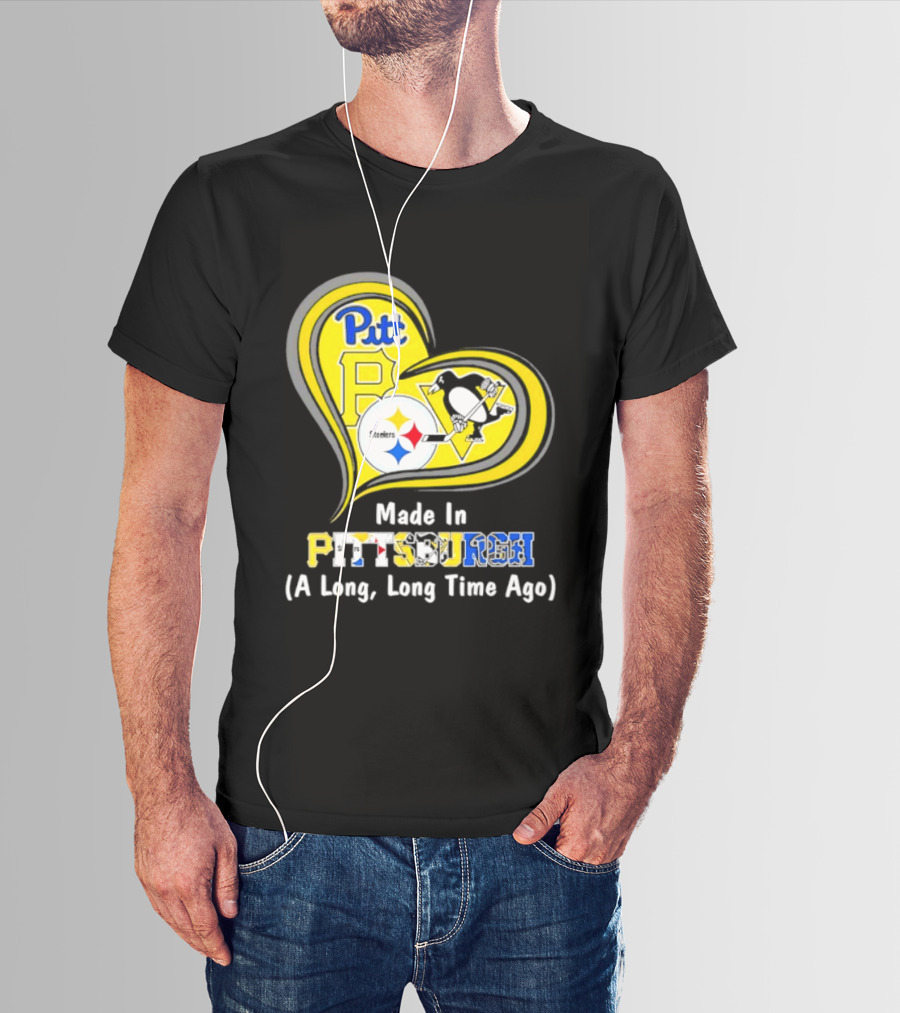 Pitt Steelers Penguins Heart Made In Pittsburgh A Long Time Ago T-Shirt