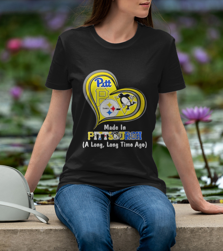 Pitt Steelers Penguins Heart Made In Pittsburgh A Long Time Ago T-Shirt