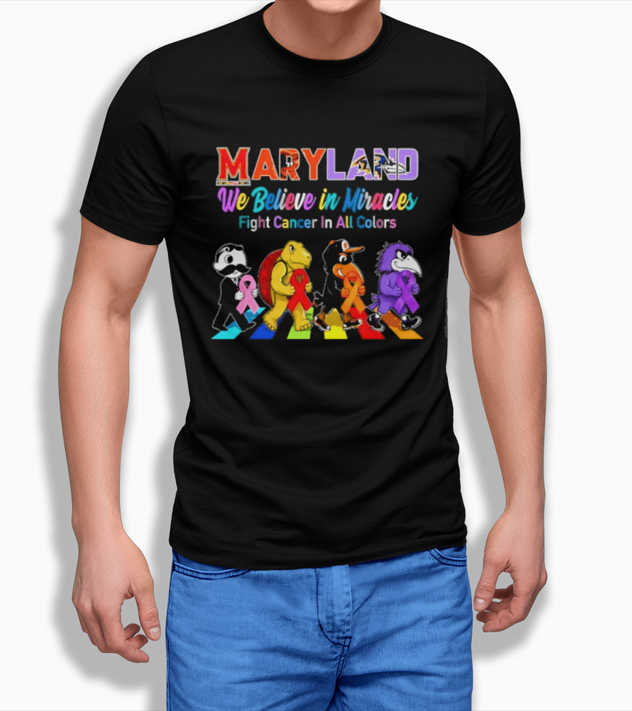 Maryland We Believe In Miracles Fight Cancer In All Colors With Maryland State T-Shirt