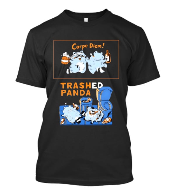 Carpe Diem Trashed Panda Raccoon Beer And Toilet Humor T-Shirt