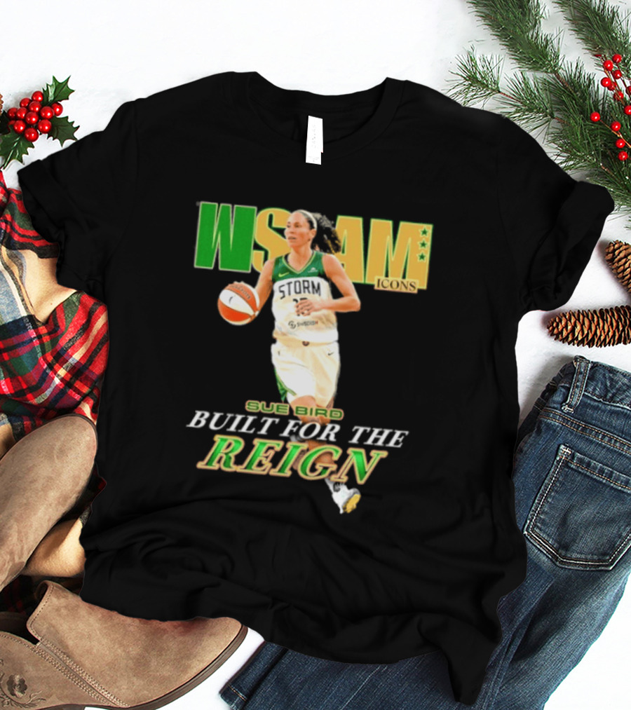 WNBA Icons Sue Bird Seattle Built For The Reign T-Shirt