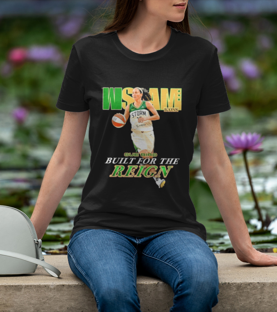 WNBA Icons Sue Bird Seattle Built For The Reign T-Shirt