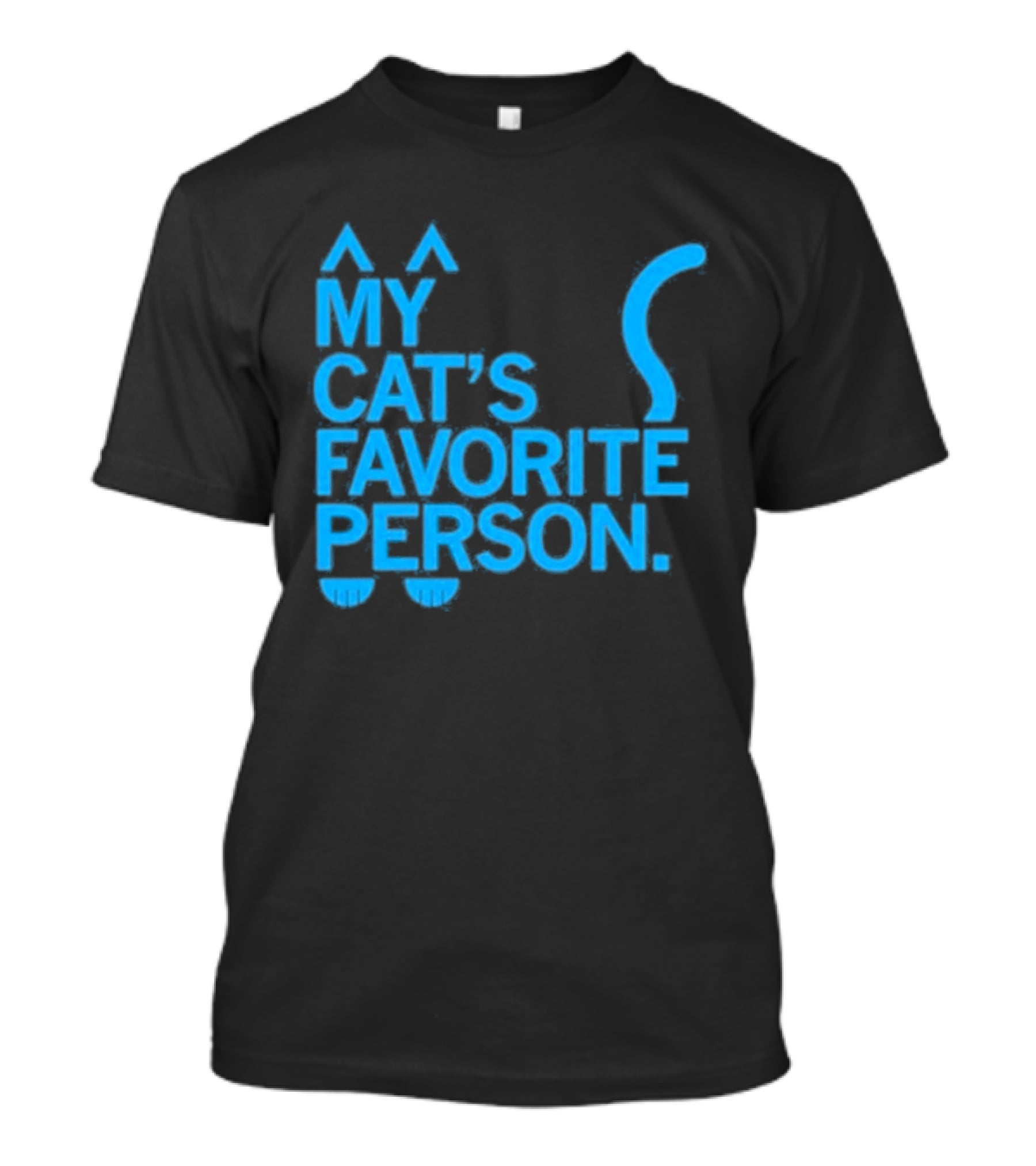 My Cat's Favorite Person Cat Ears And Tail Blue T-Shirt