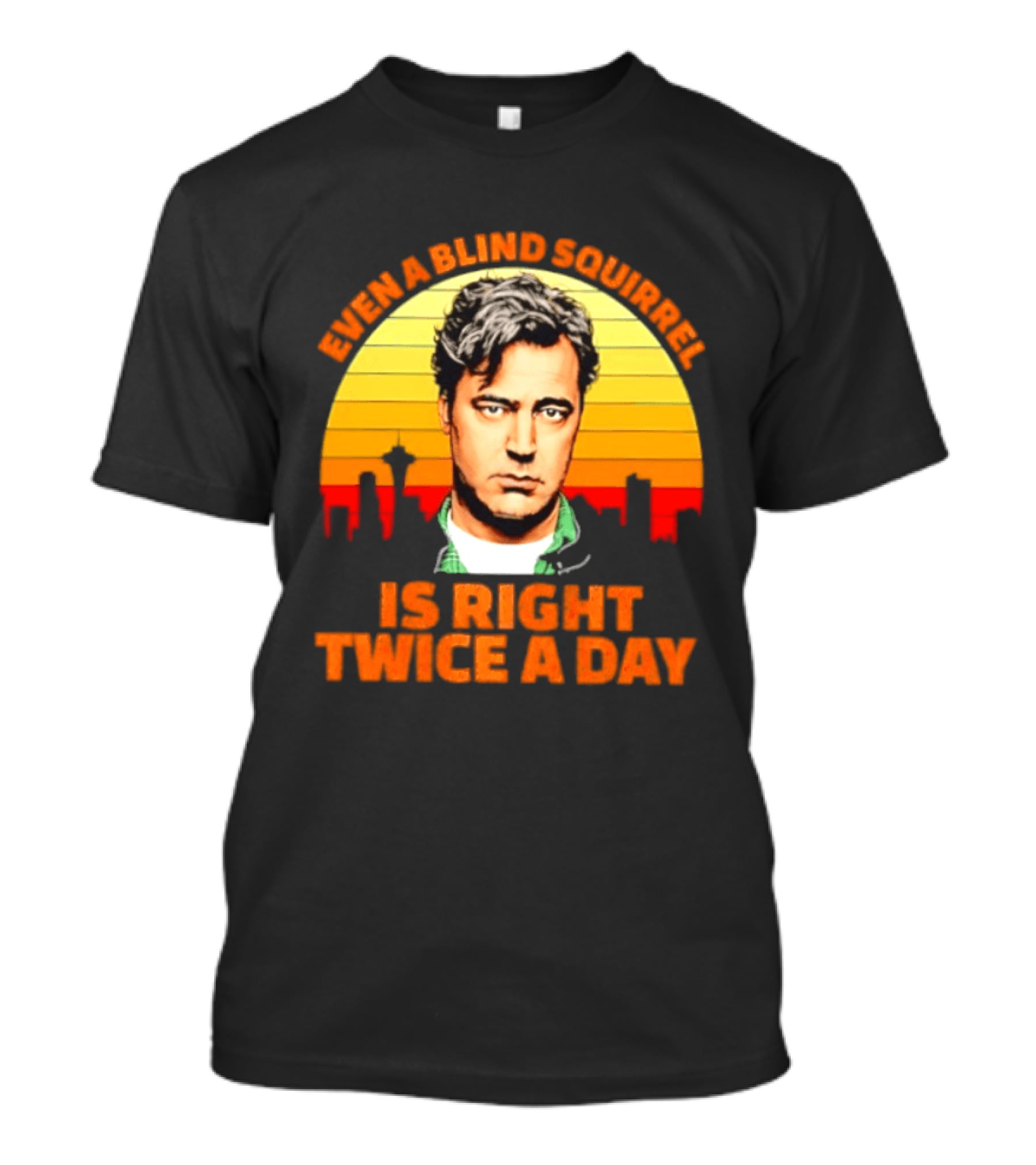 Even A Blind Squirrel Is Right Twice A Day Retro Seattle Skyline T-Shirt