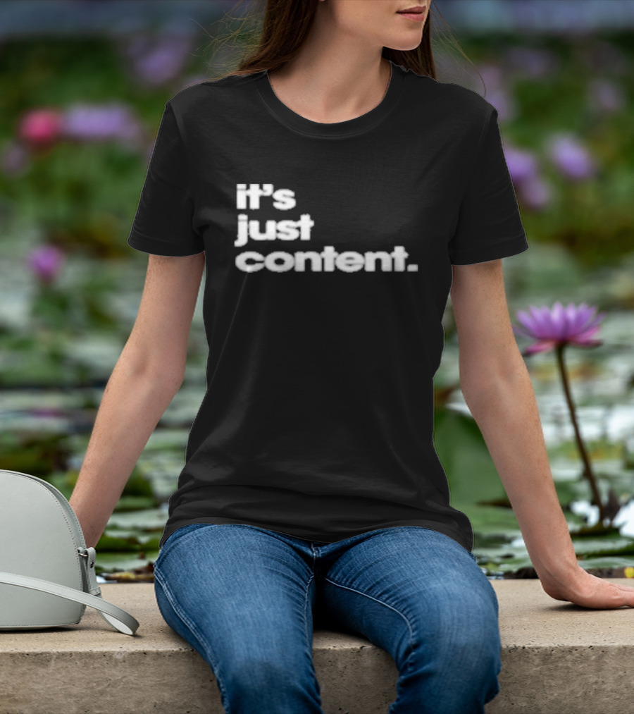 It's Just Content Blur T-Shirt