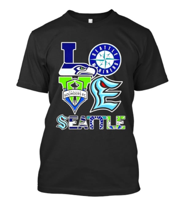 Love Seattle Seahawks Mariners Sounders FC Kraken T-Shirt