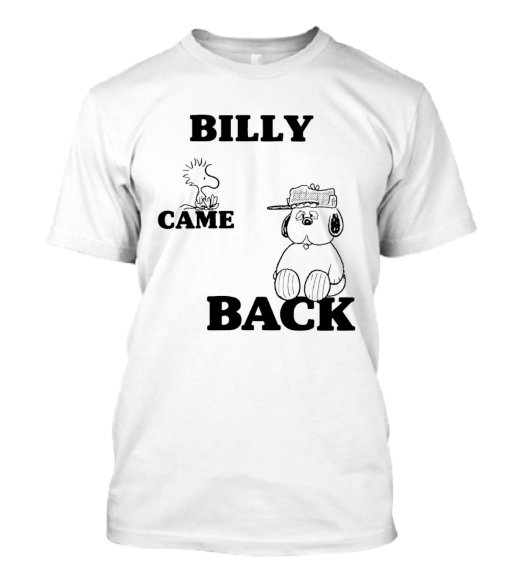 Billy Came Back Peanuts Snoopy Woodstock T-Shirt