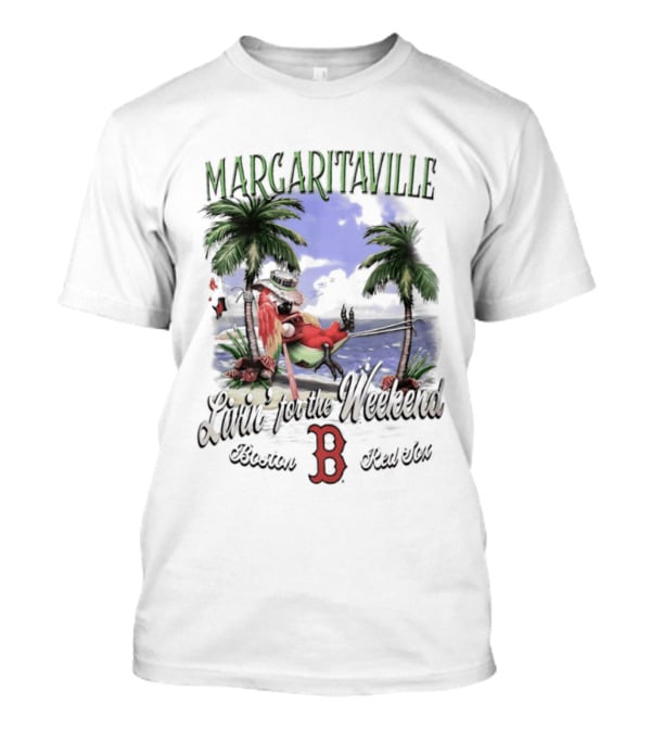 Margaritaville Livin' For The Weekend Boston Red Sox B T-Shirt