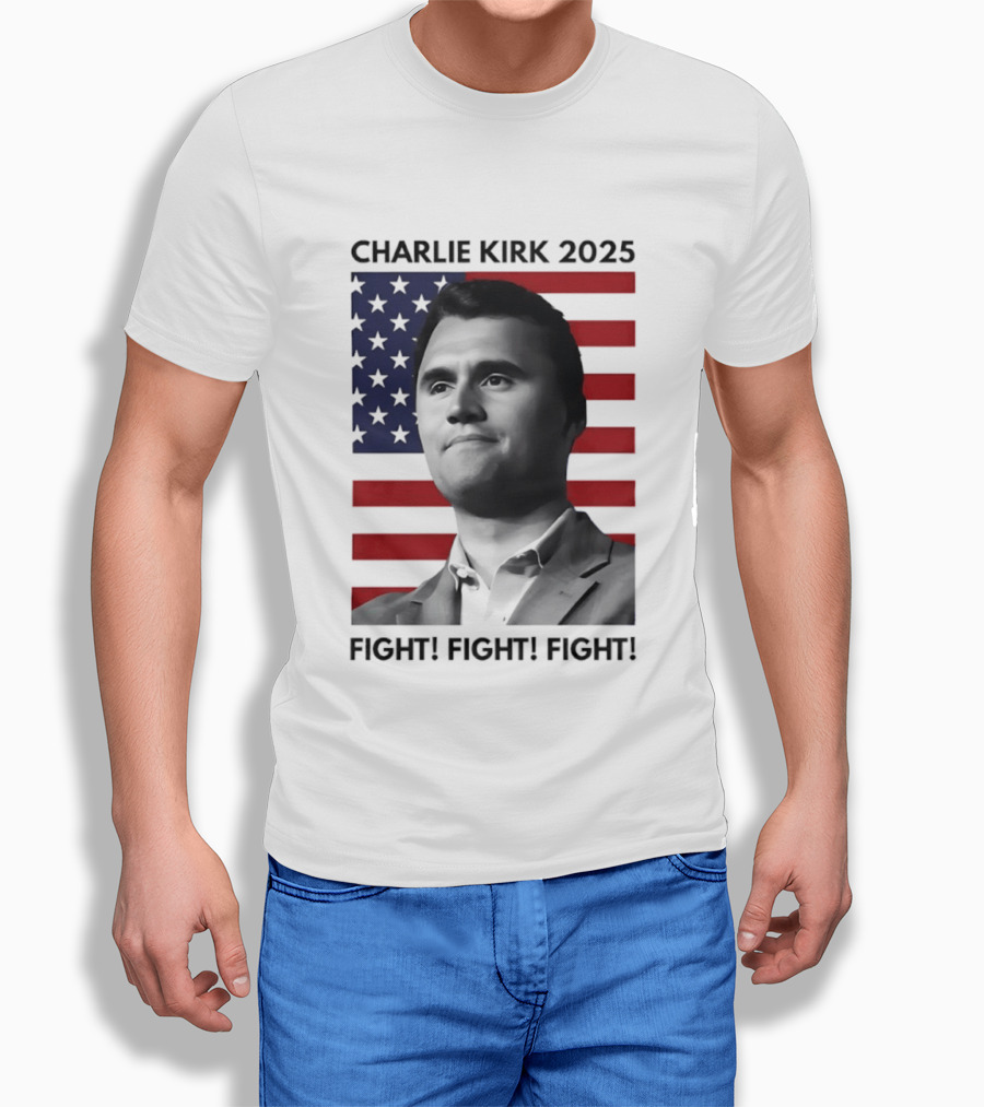 Charlie Kirk 2025 Fight Fight Fight American Flag T-Shirt