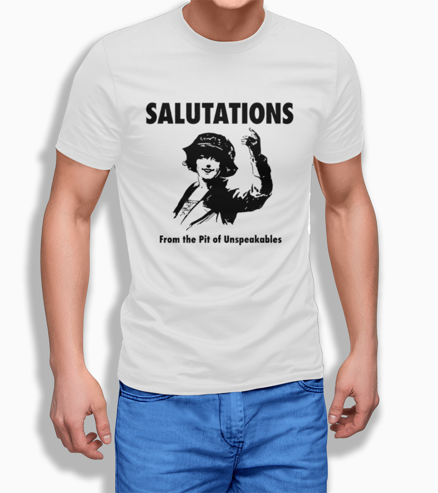 SALUTATIONS From The Pit Of Unspeakables T-Shirt