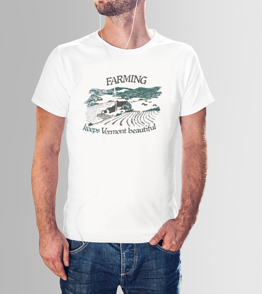 Farming Keeps Vermont Beautiful Agriculture Landscape Scene T-Shirt