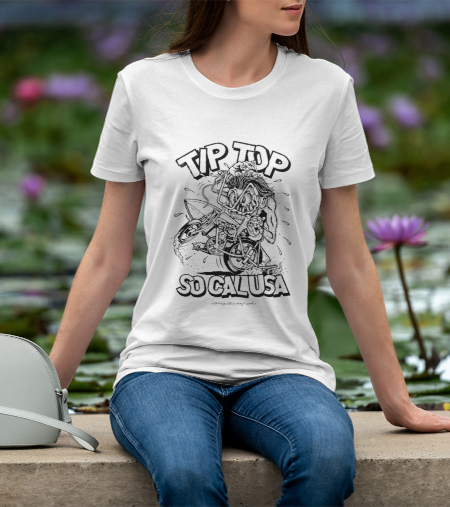 Tip Top So Cal USA Surfing And Skating California T-Shirt