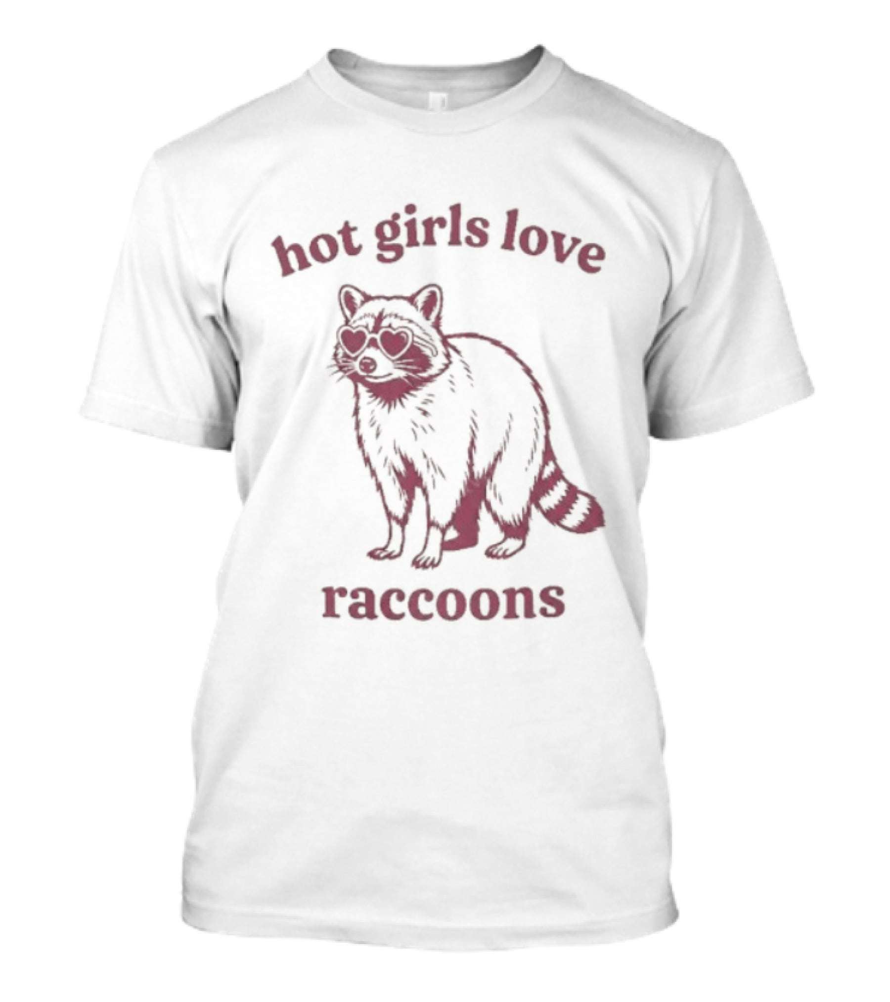 Hot Girls Love Raccoons Raccoon Animal T-Shirt
