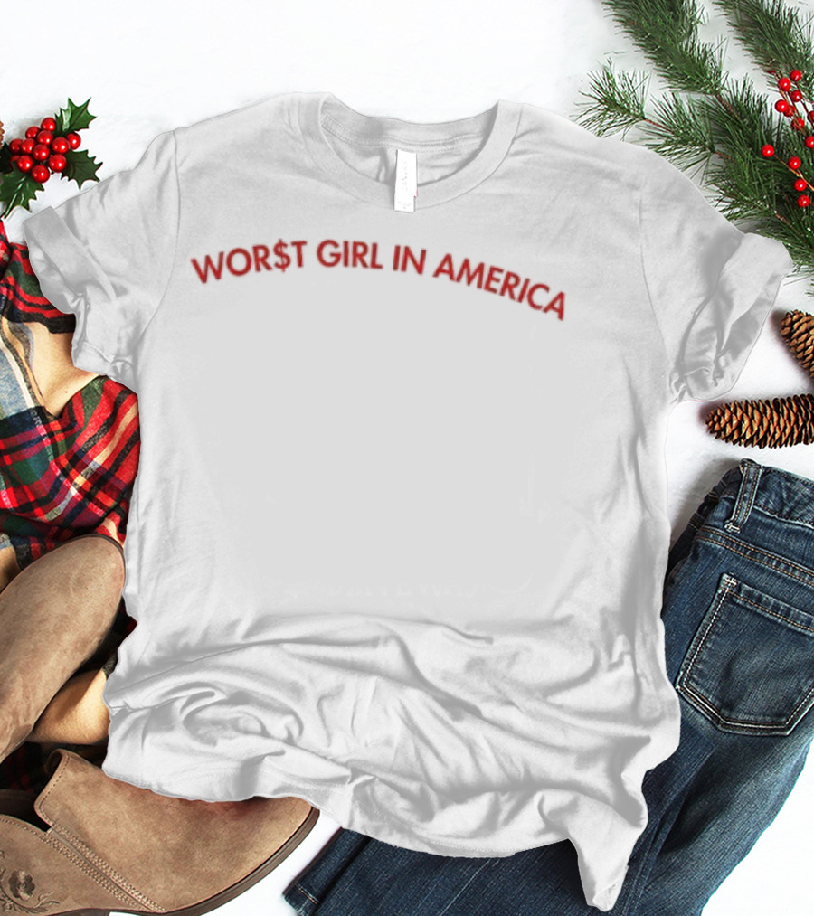 Worst Girl In America Bold Red T-Shirt