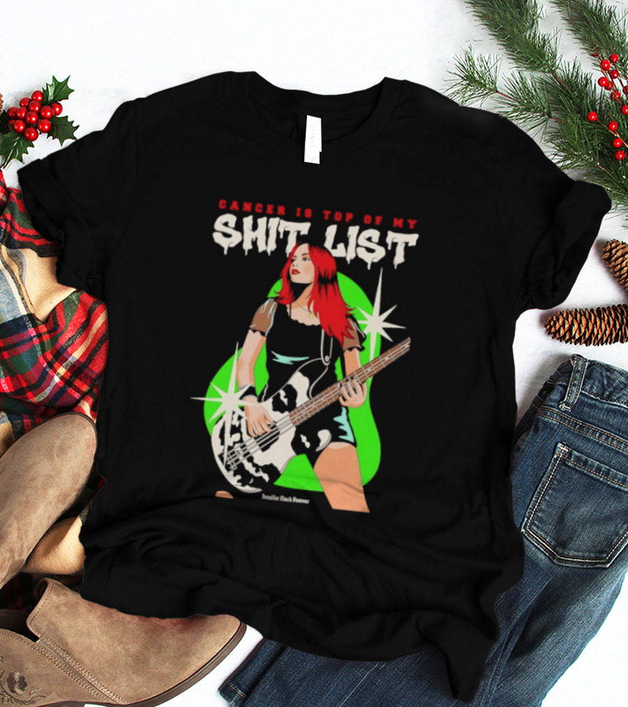 Cancer Is Top Of My Shit List Jennifer Finch Forever T-Shirt