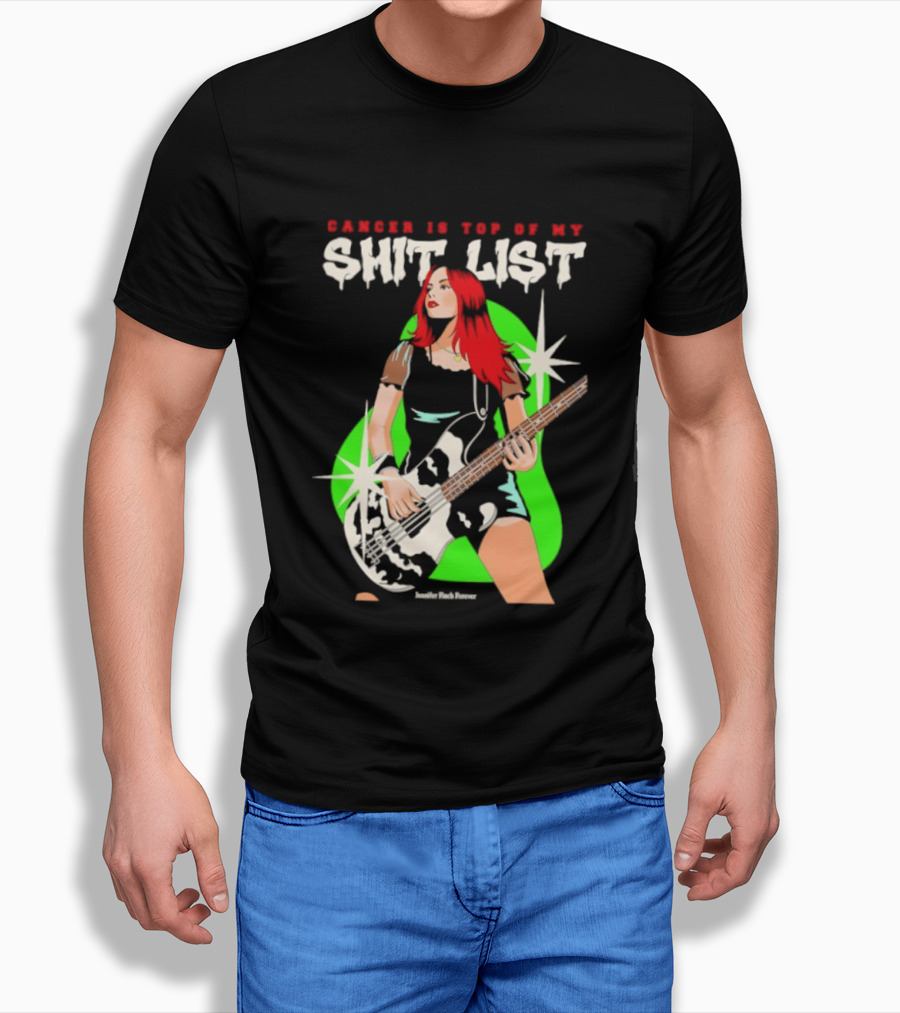 Cancer Is Top Of My Shit List Jennifer Finch Forever T-Shirt
