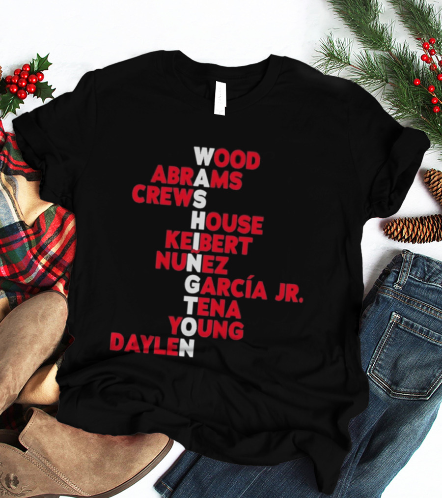 Washington Nationals Wood Abrams Crews House Keibert Nunez García Jr. Tena Young Daylen 2026 T-Shirt