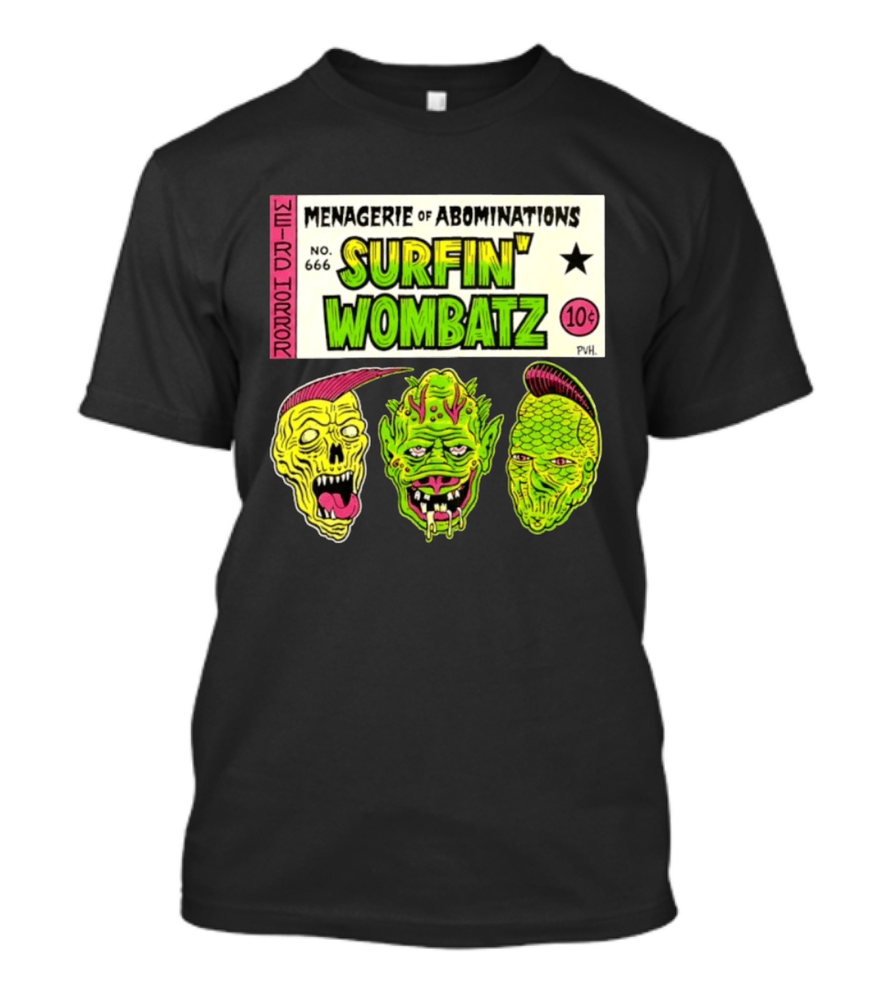 Weird Horror Menagerie Of Abominations No. 666 Surfin' Wombatz 10¢ PVH T-Shirt
