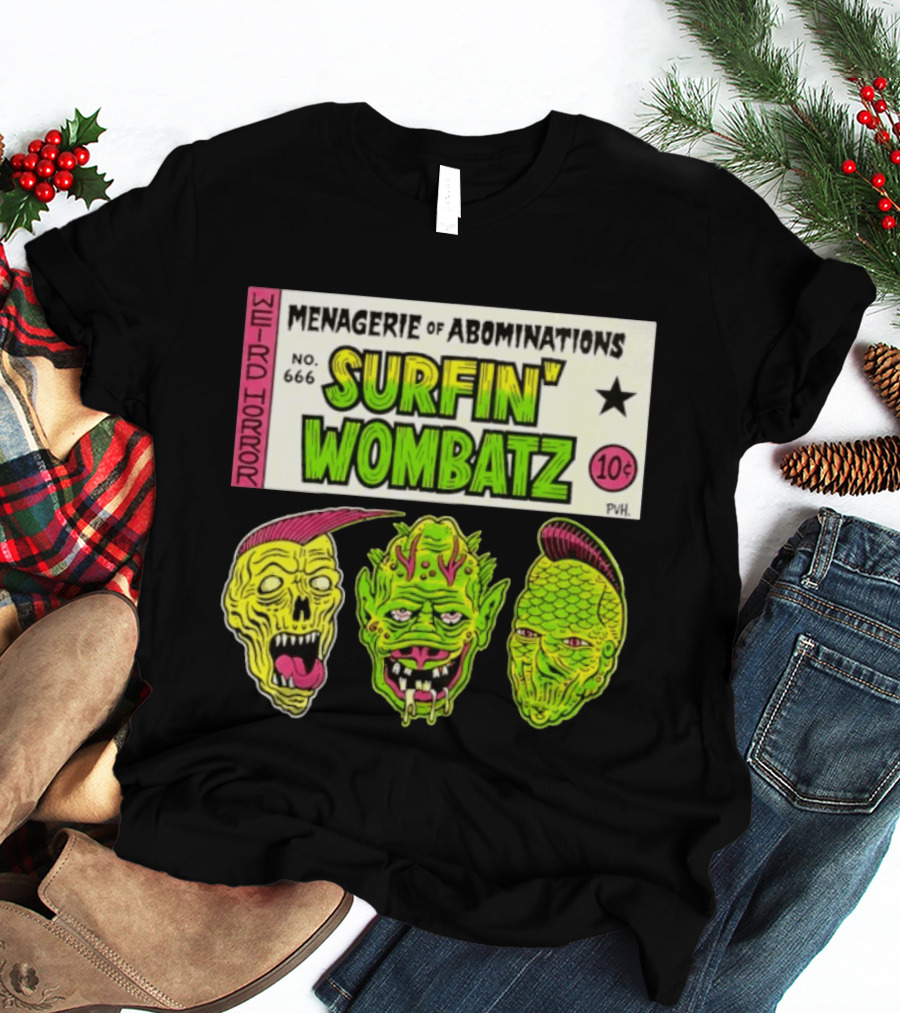 Weird Horror Menagerie Of Abominations No. 666 Surfin' Wombatz 10¢ PVH T-Shirt