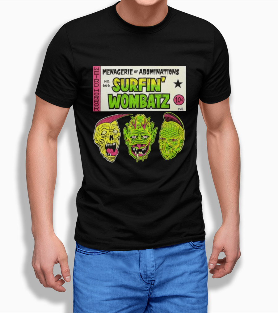 Weird Horror Menagerie Of Abominations No. 666 Surfin' Wombatz 10¢ PVH T-Shirt
