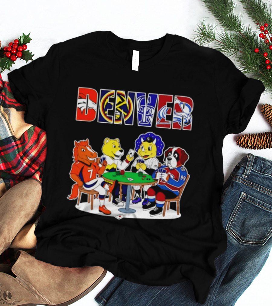 Denver Broncos Nuggets Rockies Avalanche Mascots Playing Poker T-Shirt