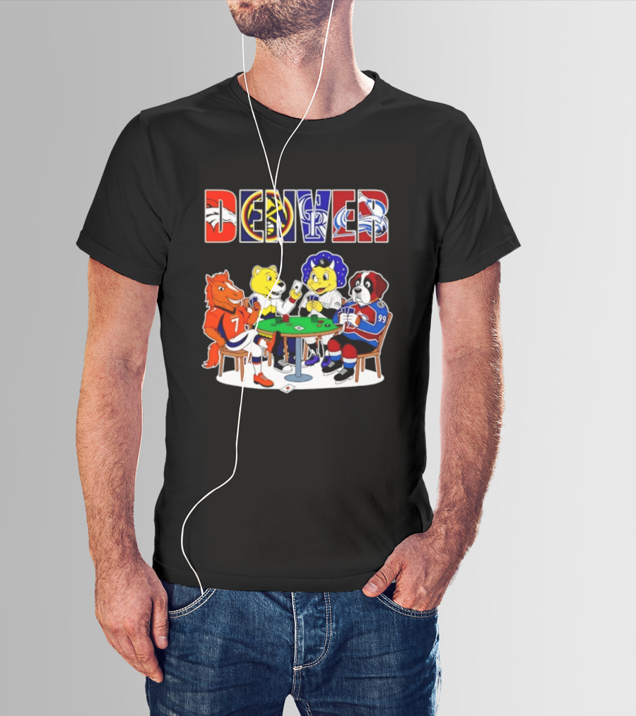 Denver Broncos Nuggets Rockies Avalanche Mascots Playing Poker T-Shirt