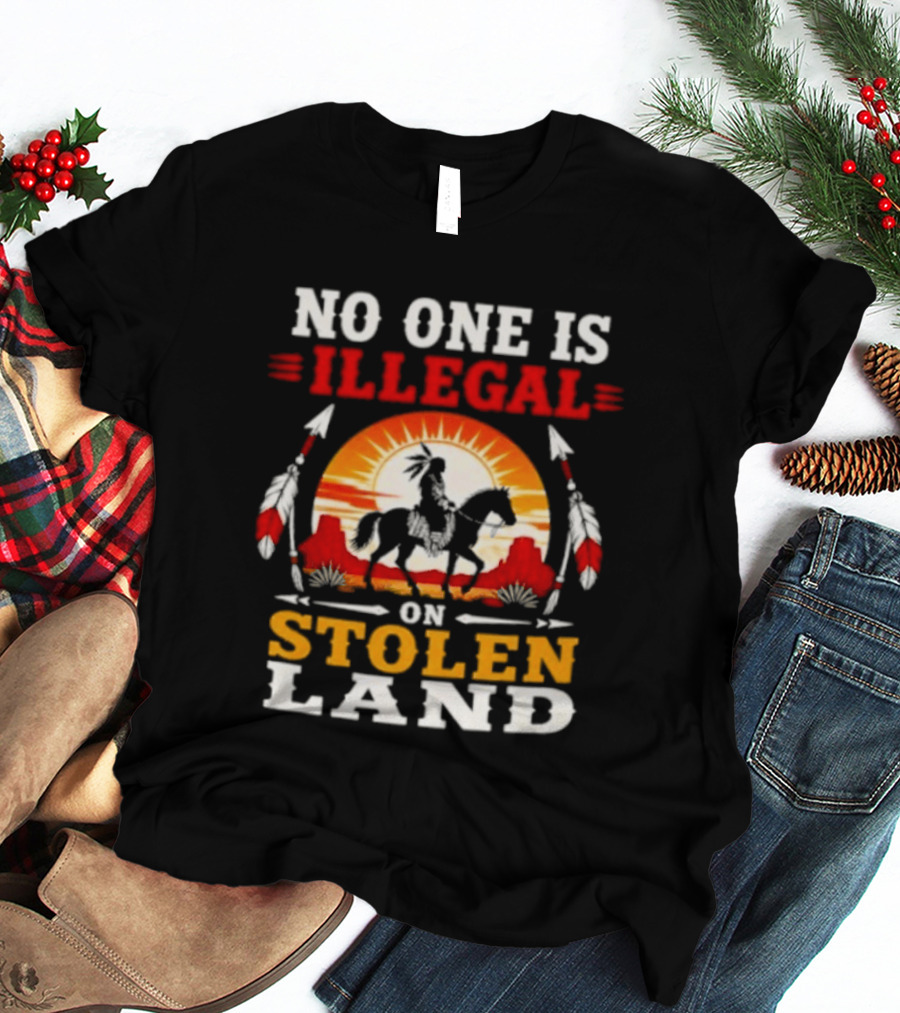 No One Is Illegal On Stolen Land Native American Horse And Sunburst T-Shirt