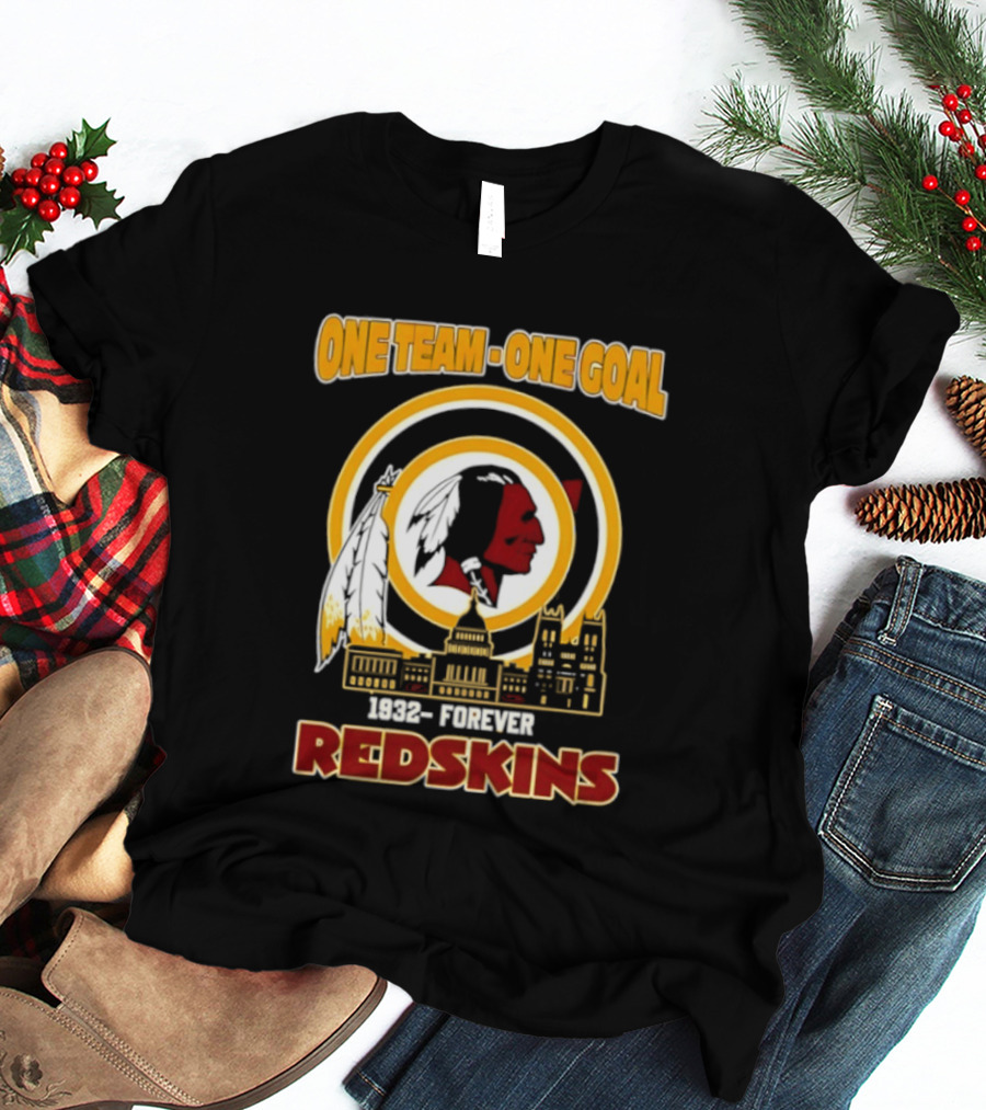 One Team One Goal 1932 Forever Redskins Football Skyline Capitol Building T-Shirt