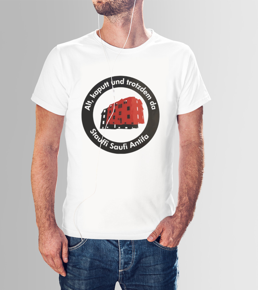 Alt Kaputt Trotzdem Da Stauffi Saufi Antifa Red Building T-Shirt